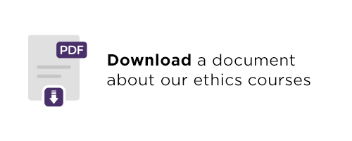 Download a document about our ethics courses